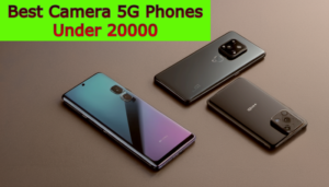 Best Camera 5G Phones Under 20000