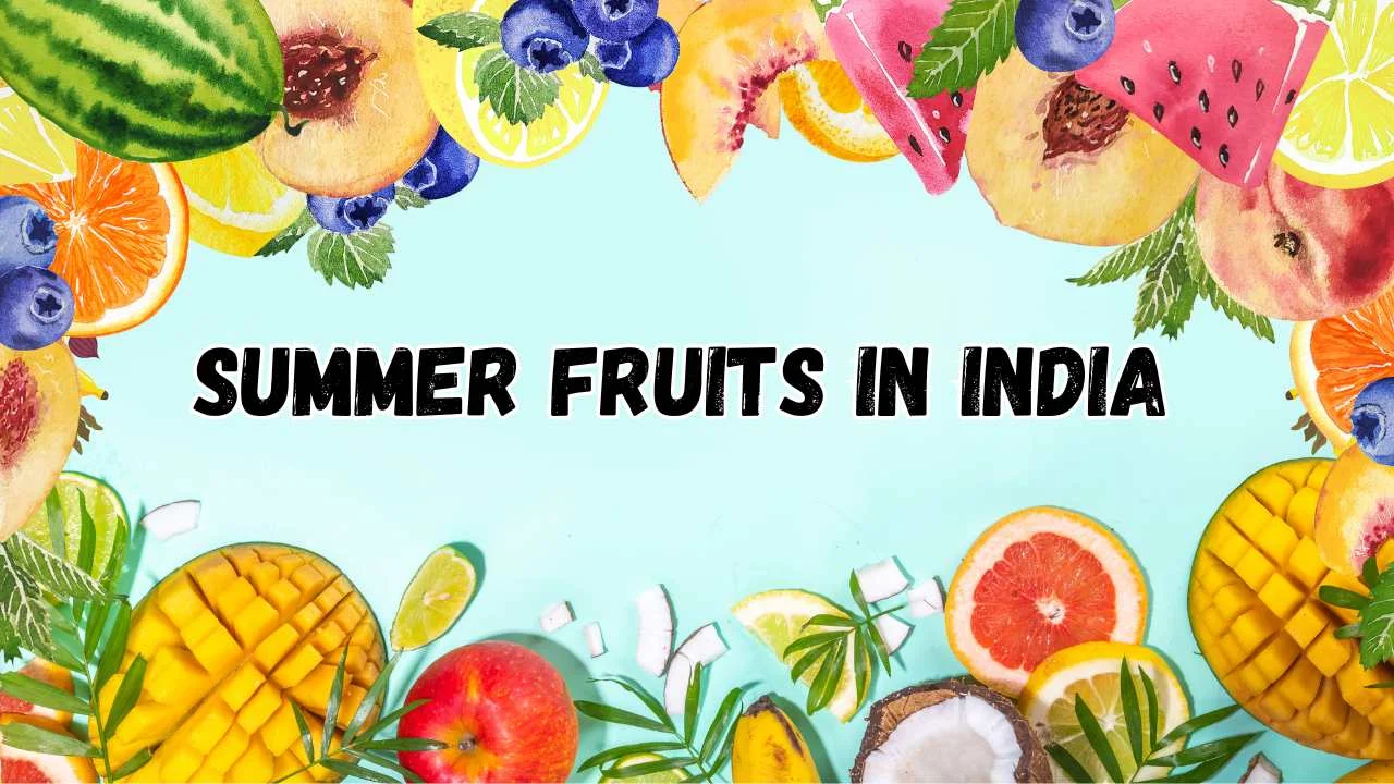 Summer Fruits In India